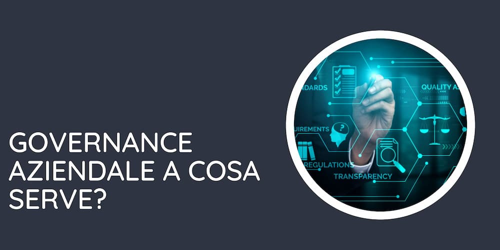 Governance Aziendale a cosa serve