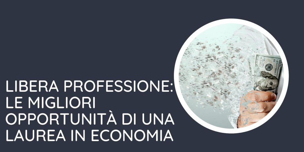 Le migliori opportunità lavorative di una laurea in economia